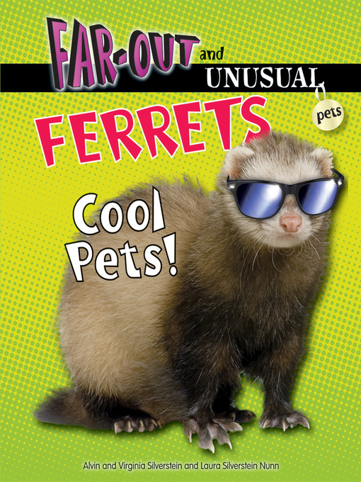 Title details for Ferrets by Alvin Silverstein - Available